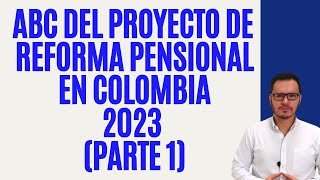🔴REFORMA PENSIONAL 2023 | PROYECTO DE REFORMA PENSIONAL 2023 | REFORMA PENSIONAL DE PETRO🔴