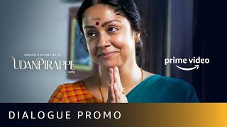Dialogue promo - Udanpirappe | New Tamil Movie 2021 | Amazon Prime Video