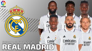 Squad Real Madrid 2022/2023 Ft Aurélien Tchouaméni & Antonio Rüdiger