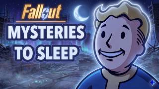 Fall Asleep To Every Fallout Mystery