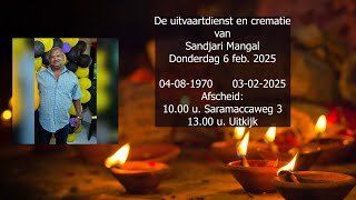 De uitvaartdienst en crematie van Sandjari Mangal. Donderdag 6 februari 2025.