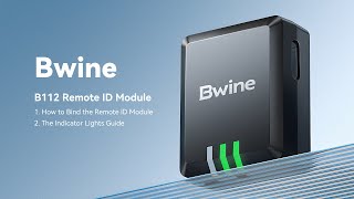 B112 - Tutorial Video of Bwine Remote ID Module 【Binding Information】