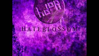 He Dreamt of Ascension - Hateblossom