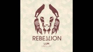 LUM - Canto de la Tierra (Original Mix) (Official) Rebellion/RBL030