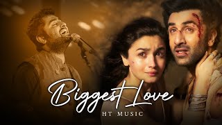Biggest Love Mashup | HT Music | Arijit Singh, Javed Ali| Alia B, Ranbir K | Bollywood Lofi & chill