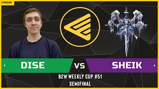 WC3 - B2W Weekly Cup #51 - Semifinal: [NE] Dise vs Sheik [UD]