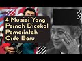 Empat Musisi Yang Pernah Dicekal Pemerintah Orde Baru