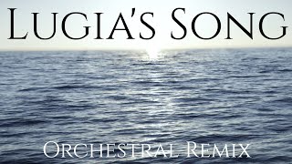 Lugia's Song (Orchestral Remix)