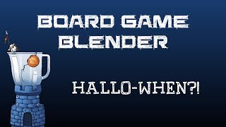 Board Game Blender - Hallo-When?!