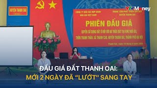 Đấu giá đất Thanh Oai: Mới 2 ngày đã “lướt\