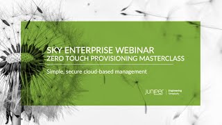 Webinar: Cloud-based Zero Touch Provisioning Masterclass