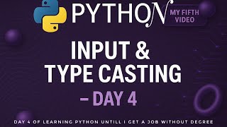 Python for Beginners – Day 4: Taking User Input & Type Casting Explained