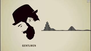 Gentlemen Ringtone | Download link