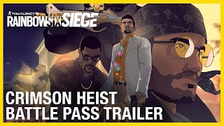 Rainbow Six Siege: Crimson Heist Battle Pass Trailer | Ubisoft [NA]