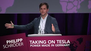 Taking on Tesla - Power made in Germany - Philipp Schröder