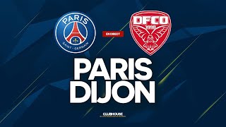 🔴 PSG - DIJON // ClubHouse ( paris vs dfco )