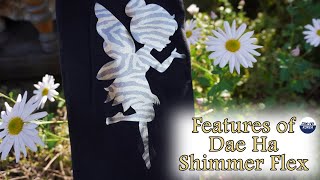 Features of Dae Ha Shimmer Heat Transfer Vinyl / Shiny Glittery Effects