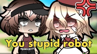 You are not a robot!! Meme // Gacha life \\\\