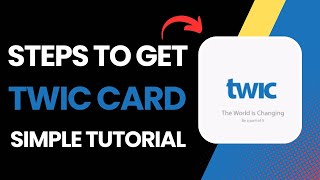 How To Get A Twic Card 2025 Step By Step