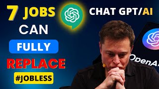 ये 7 Jobs Chat GPT/AI Replace कर देगा? | How to Save Your Career?