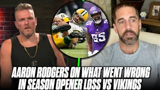Aaron Rodgers Tells Pat McAfee What Went Wrong In Loss To Vikings Week 1