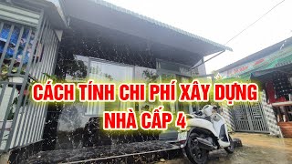 #124 CÔNG THỨC TÍNH CHI PHÍ XÂY NHÀ CẤP 4 - Nhanh - Đơn giản - Chính xác