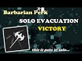 Barbarian Solo Evacuation Victory || Decaying Winter