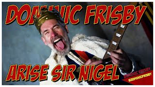 Arise Sir Nigel