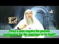 Does a man require his parents permission for the marriage to be legit? | Sheikh Assim Al Hakeem