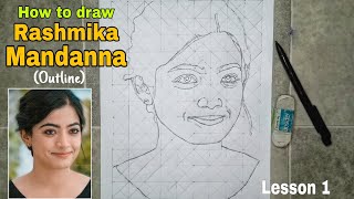 (S.B.S)How to Draw Rashmika Mandanna||Portrait drawing tutorial||Part 1 (OUTLINE)||`For Beginners||