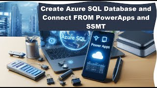 How to create Azure SQL Database and Connect with Power Apps