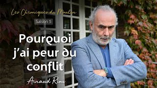 Pourquoi j ai peur du conflit - Arnaud Riou