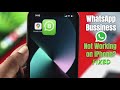 Fixed: WhatsApp Business Not Working on iPhone!
