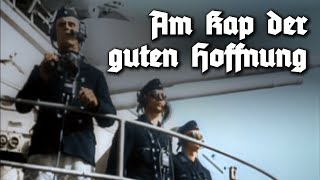 Am Kap der guten Hoffnung - German Naval Song (Navy Footage in Color) [English Subtitles]