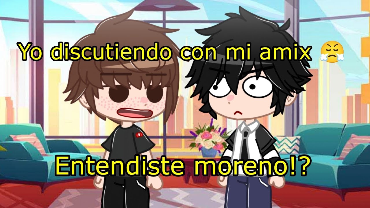 Yo Discutiendo Con Mi Amix ёяшд Youtube