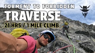 Climbing the Torment to Forbidden Traverse C2C in 21 hrs - Aug 1st 2020 | Raphael Hyde