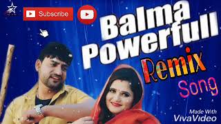 Balma Powerful Ajay Hooda/New Remix Song/Jitu Yogi Tapiplya