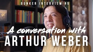 A conversation with Arthur Weber - Bunker Interview #5 (never-baptized Romanian activist)