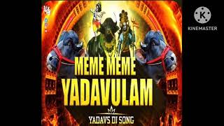 MEME MEME    YADAVULAM