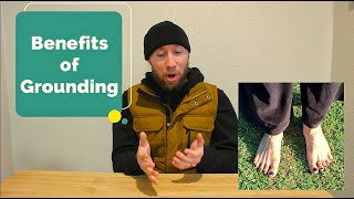 Benefits of Grounding (Earthing)