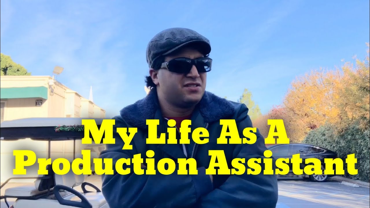Life As A Production Assistant Youtube