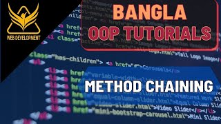 object oriented programming beginner bangla tutorial | php oop method chaining bangla | (part - 03)