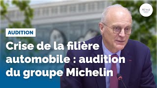 Crise de la filière automobile : audition du groupe Michelin