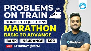 Problems on Trains | Marathon | Bank Exam 2024 | Insurance | SSC | Important Concept & Questions