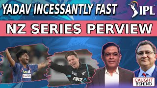 Yadav Incessantly Fast | NZ Series Perview | Caught Behind