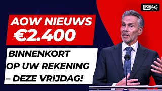 Senioren Pensioen Nieuws Live Stream AOW Nieuws: €2.400 Binnenkort op Uw Rekening – Deze Vrijdag!