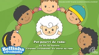 Pot-pourri de roda: Eu fui no Itororó, Ciranda, cirandinha, Eu entrei na roda (Vídeo Oficial)