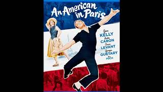 映画 『 巴里のアメリカ人（An American in Paris） 』 パリのアメリカ人 original source  1951. George Gershwin