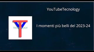 I momenti più belli del canale - 2023-24