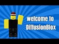 The official DiffusionBlox channel trailer :)